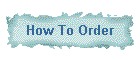 How To Order